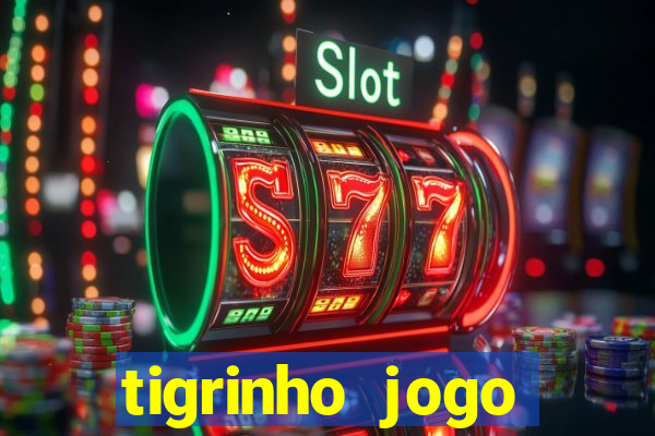 tigrinho jogo deposito minimo 1 real